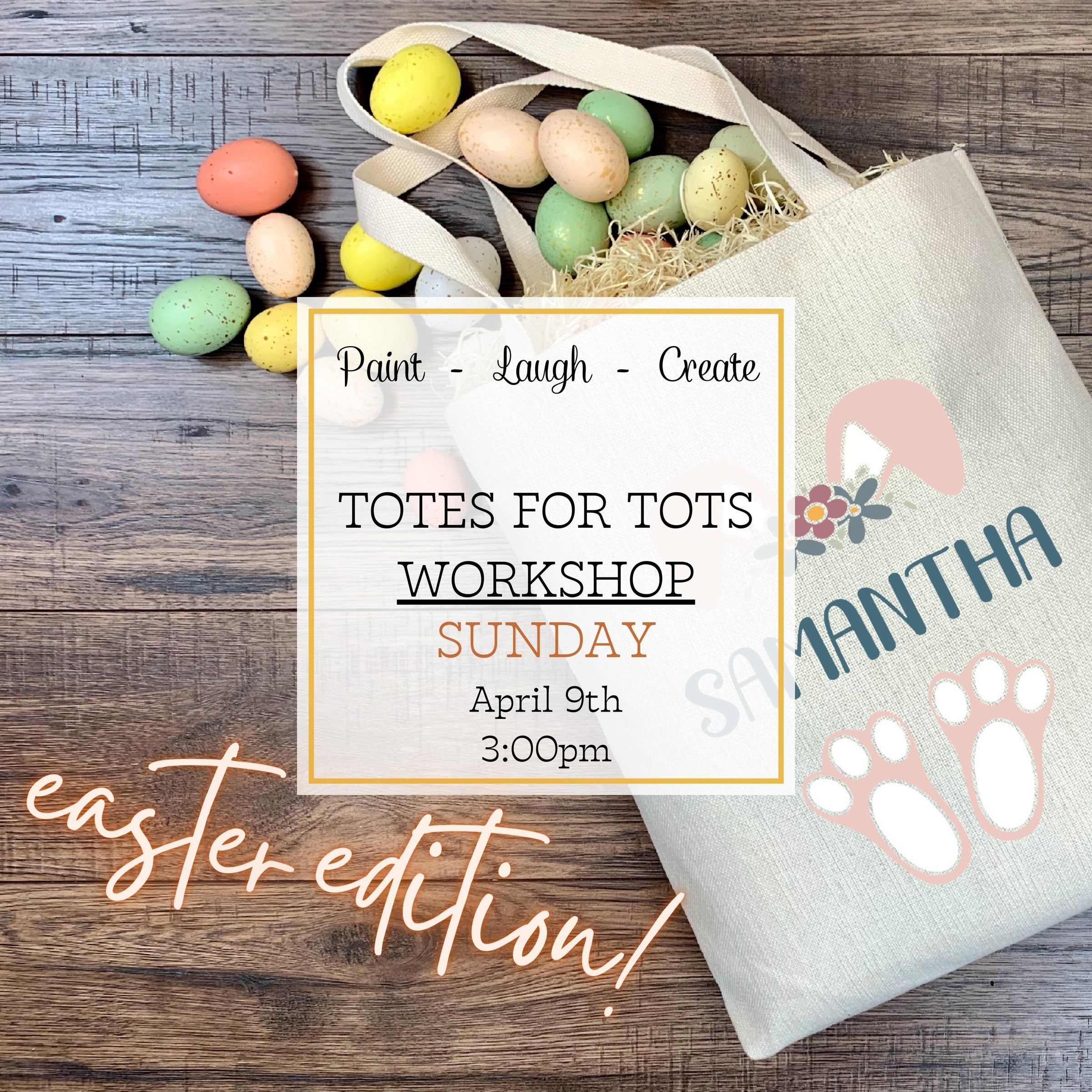 TOTES FOR TOTS - EASTER EDITION WORKSHOP - APR 9TH, 3:00PM
