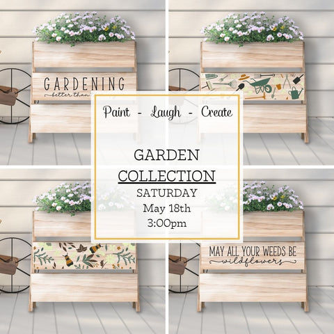 GARDEN COLLECTION - MAY 18TH, 3:00PM