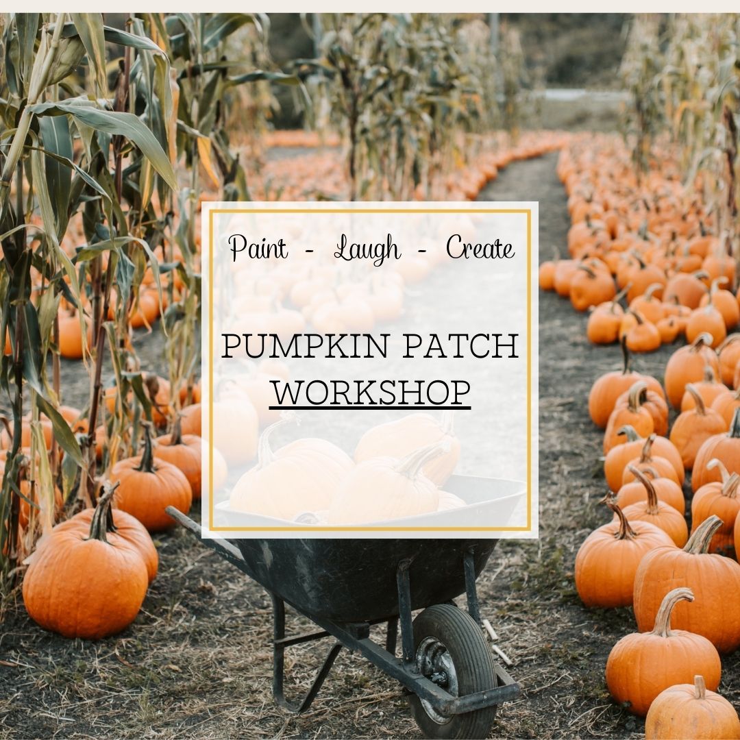 WELCOME TO THE PUMPKIN PATCH WORKSHOP - SEP 7TH, 6:00PM