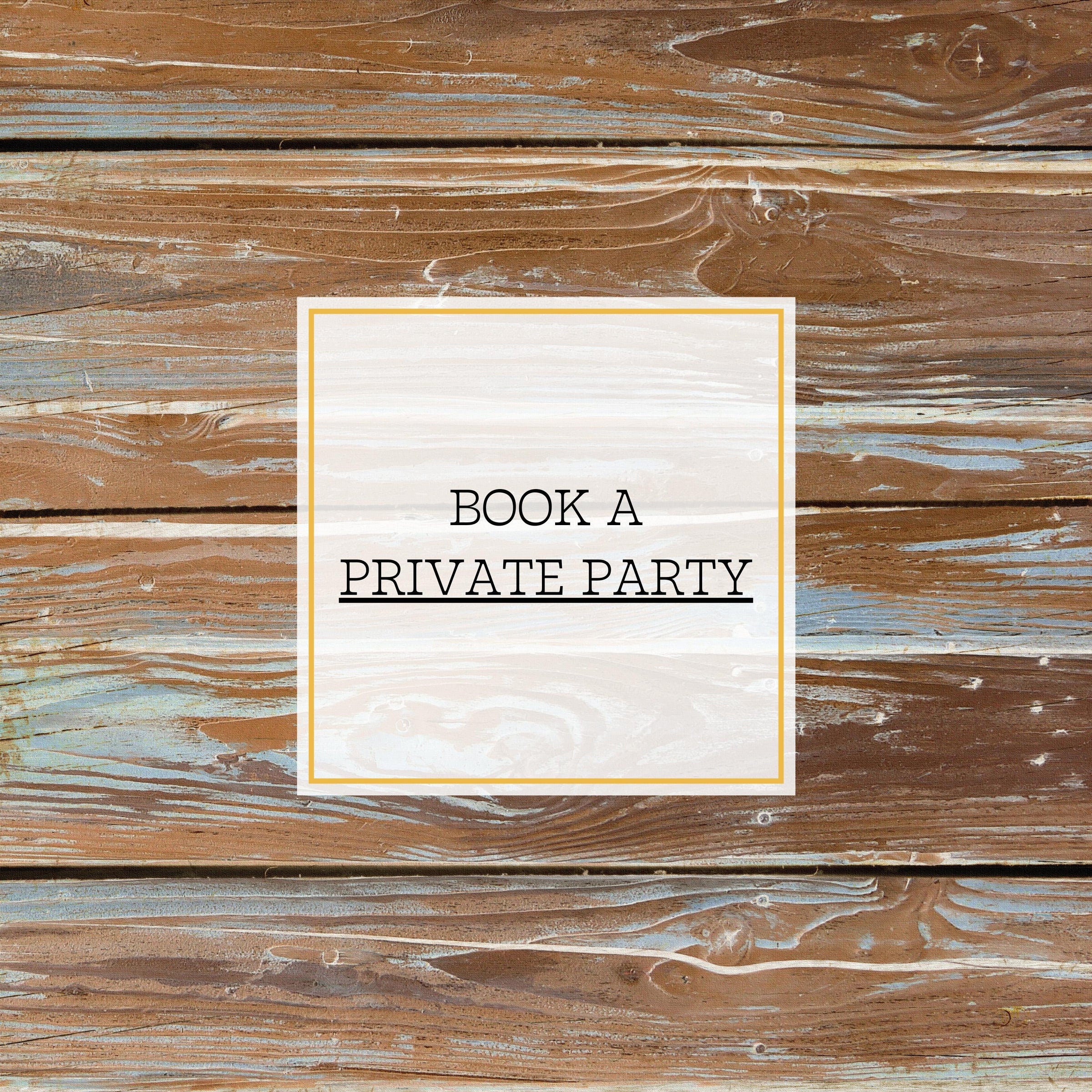 BOOK A PRIVATE PARTY