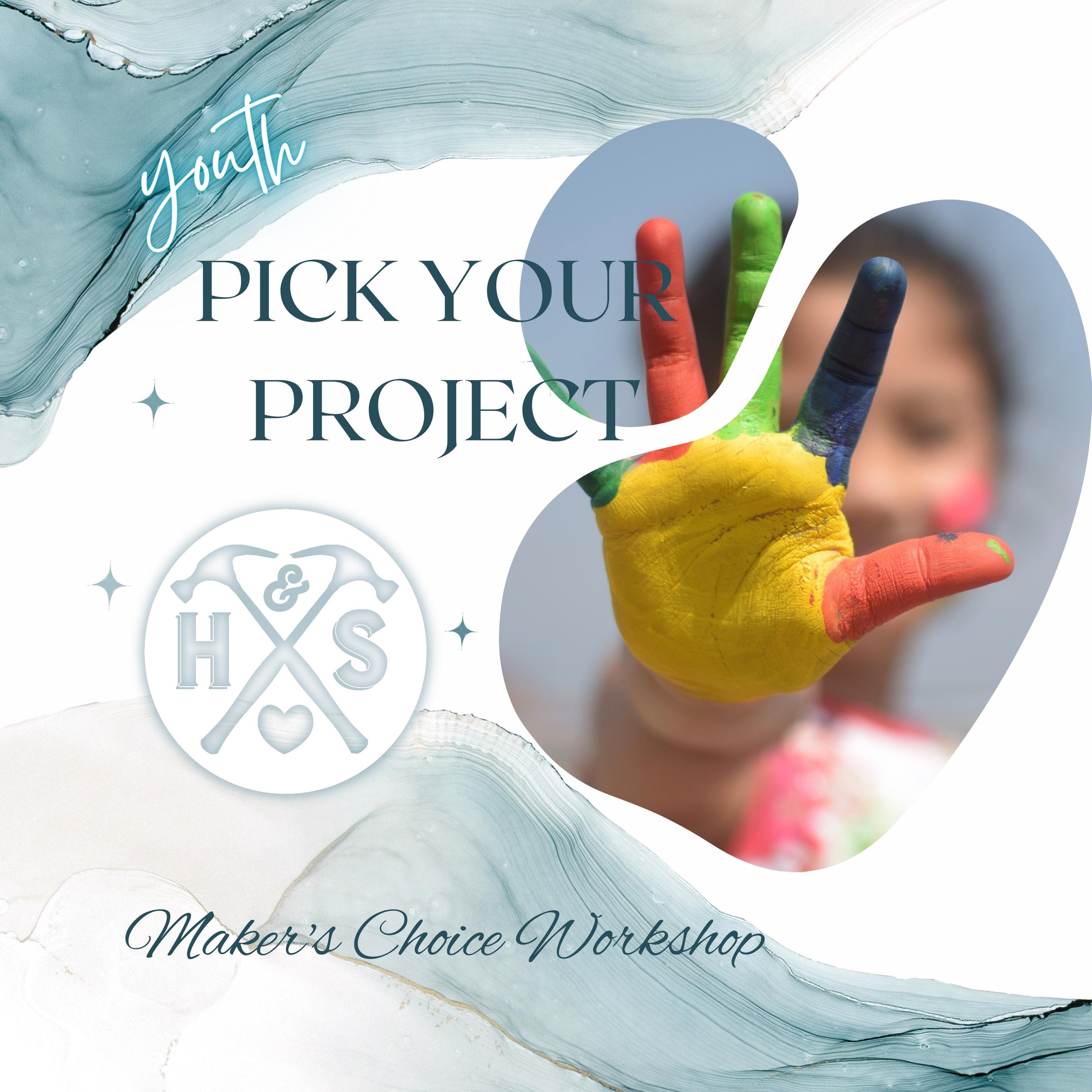 PICK YOUR PROJECT WORKSHOP - YOUTH - MAR 21ST, 6:00PM